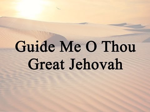 download lagu mp3 mp4 Guide Me O Thou Great Jehovah Lyrics, download lagu Guide Me O Thou Great Jehovah Lyrics gratis, unduh video klip Guide Me O Thou Great Jehovah Lyrics
