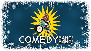 Comedy Bang! Bang! 2013 Holiday Spectacular