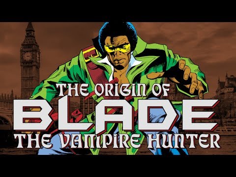 The Origin of Blade, The Vampire Hunter | History of the Marvel Universe