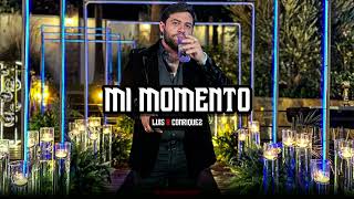 Luis R Conriquez - Mi Momento (Corridos 2023)