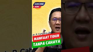 Download lagu MANFAAT TIDUR TANPA CAHAYA LAMPU! | #drcahyono #kesehatan #ceramah #shorts mp3