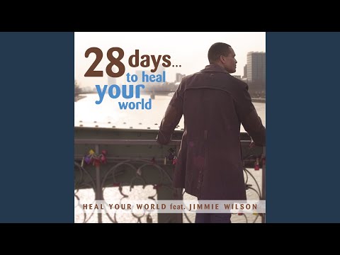 28 Days... to Heal Your World