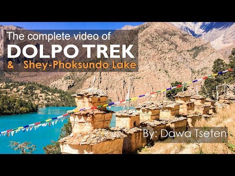The Complete Video of Dolpo Trek and Shey Phoksundo Lake | Dolpo, Travel Story