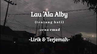 Download lagu lagu arab viral tiktok 2024 Lau ‘ala alby X erghaly | medley @ZenaEmad(lirik dan terjemah) mp3