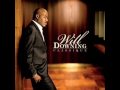 Will Downing Im Gonna Love You A Little More Baby