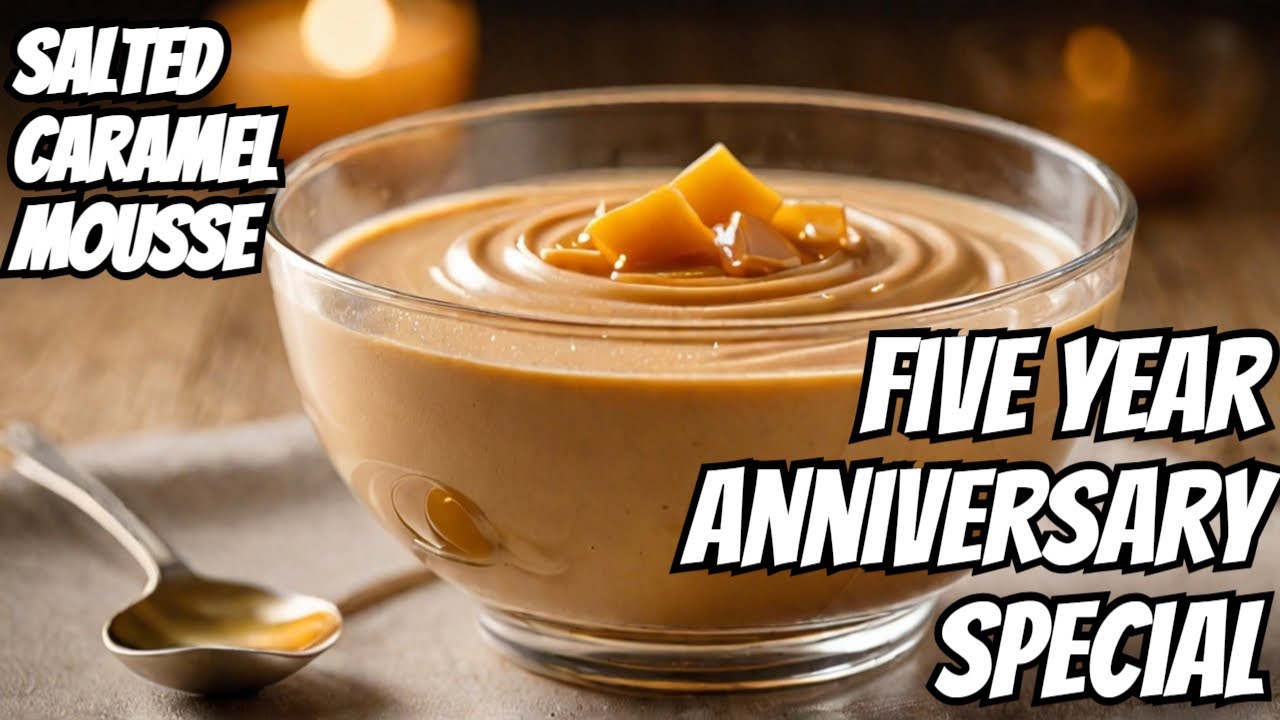 Five Sweet Years: Salted Caramel Mousse