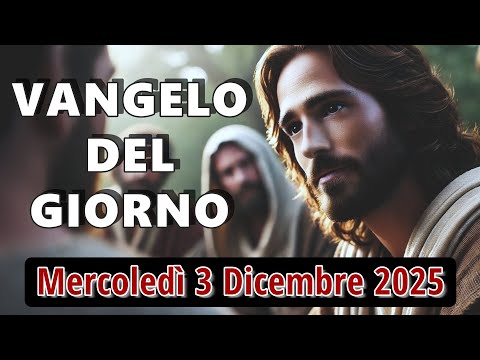 VANGELO DEL GIORNO MERCOLEDI 3 DICEMBRE 2025 ❤️ Sul monte della compassione