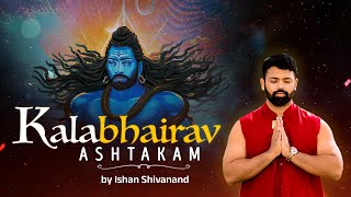 Download lagu KALABHAIRAV ASHTAKAM - Most Powerful Mantra to Remove Dark Energy | Graced By Ishan Shivanand Ji mp3 Download lagu KALABHAIRAV ASHTAKAM - Most Powerful Mantra to Remove Dark Energy | Graced By Ishan Shivanand Ji mp3