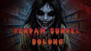 Download lagu DENDAM SUNDEL BOLONG/ rahasia tersembunyi di kamar 147 mp3