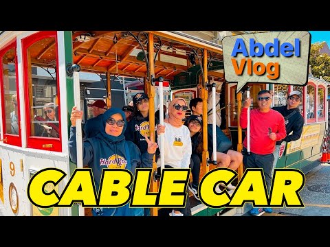 ABDEL VLOG - NYOBAIN CABLE CAR DI SAN FRANSISCO