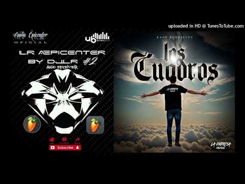 Los Cuadros "EPICENTER" - Kane Rodriguez