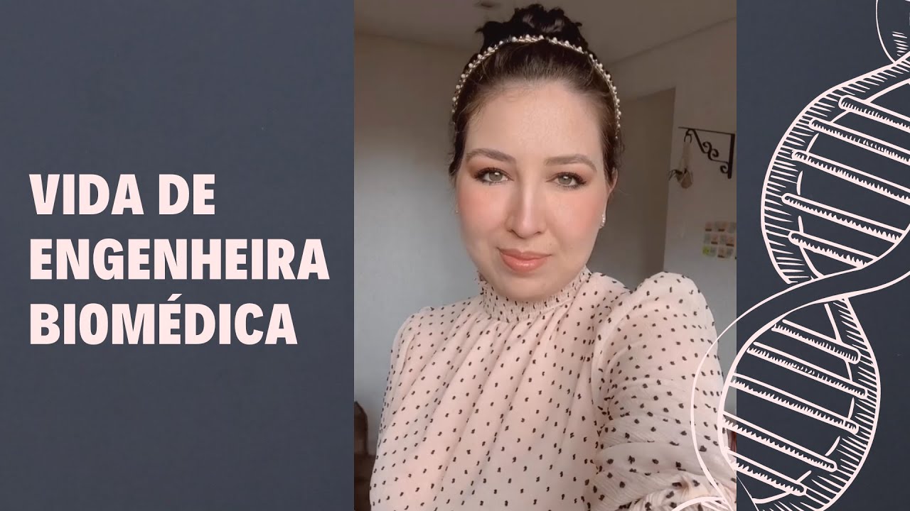 Vlog: como está a carreira e a rotina depois da engenharia biomédica