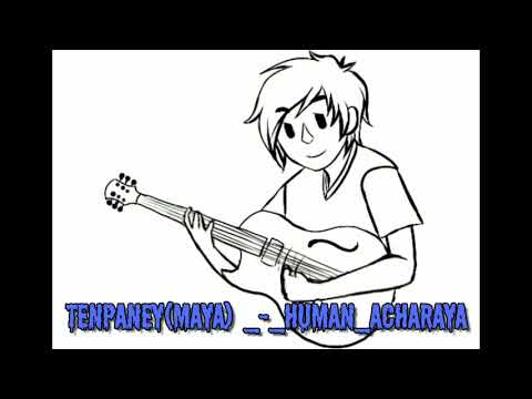 TENPANEY(MAYA 2 ) _-_HUMAN_ACHARYA __ lyrics video