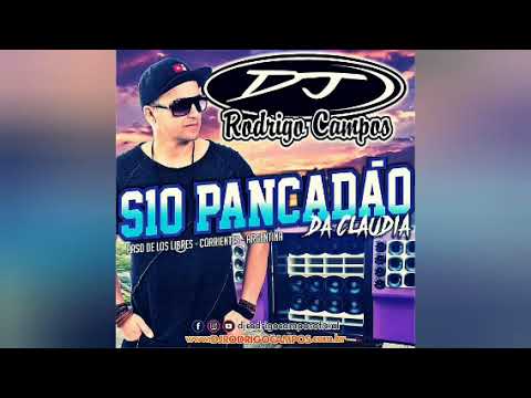 S10 PANCADÃO DA CLÁUDIA - DJ RODRIGO CAMPOS