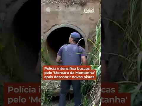 Polícia intensifica buscas pelo 'Monstro da Montanha' após descobrir novas pistas | #CidadeAlerta