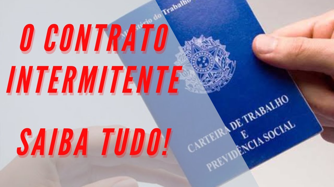 O CONTRATO INTERMITENTE, Saiba tudo sobre ele!
