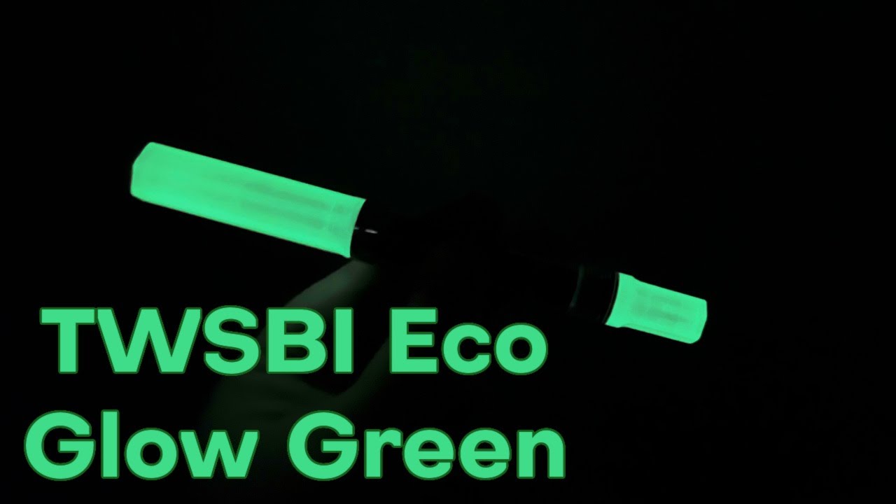 NEW PEN DAY: TWSBI Eco Glow Green! *it glows in the dark!*