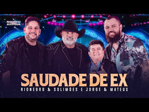 Rionegro & Solimões e Jorge & Mateus - Saudade De Ex | DVD A História Continua