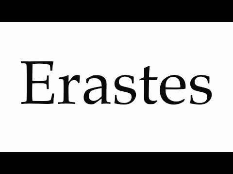 How to Pronounce Erastes