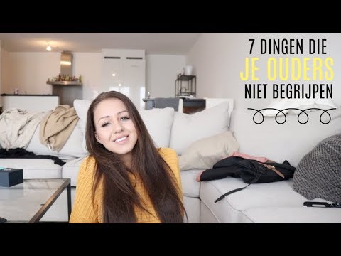 7 DINGEN DIE OUDERS NOOIT BEGRIJPEN
