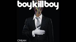 Back Again - Boy Kill Boy