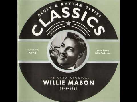WILLIE MABON 1949-1954 (2005)(FULL ALBUM)