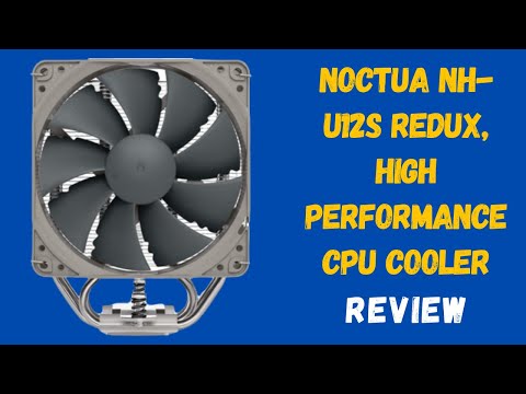 Noctua NH-U12S Redux CPU Cooler: Quiet and Efficient Cooling Review