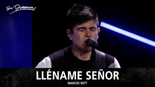 Lléname Señor - Su Presencia (Marcos Witt)