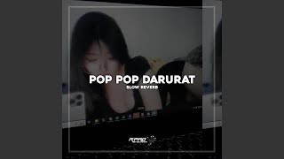 Download lagu DJ POP POP DARURAT (SLOW REVERB) mp3