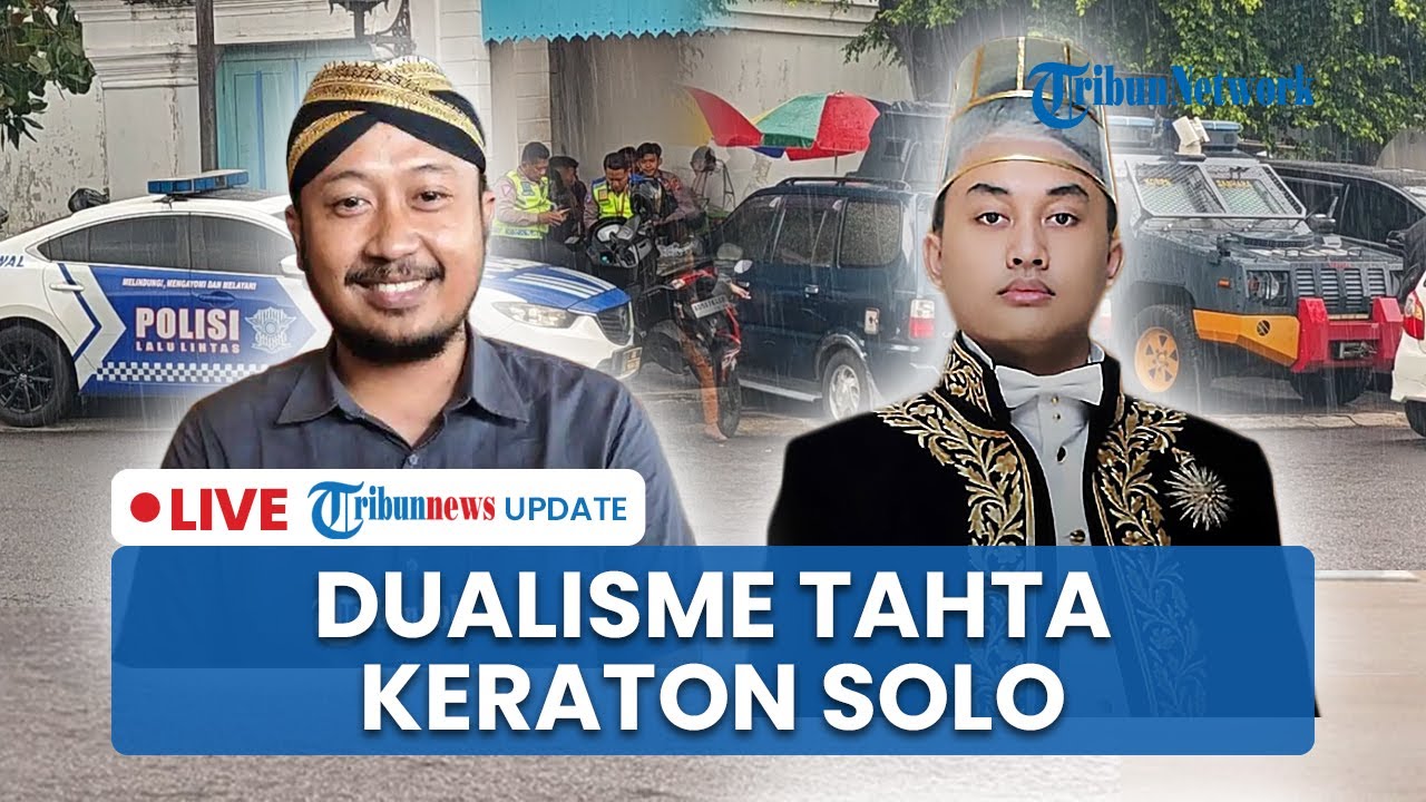 LIVE: Drama Baru Keraton Solo, Lembaga Dewan Adat Nobatkan KGPH Hangabehi sebagai PB XIV