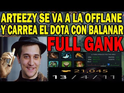 ARTEEZY JUEGA OFFLANE CON EL BALANAR(NIGHT STALKER) Y HACE EL DOTA | DOTA 2