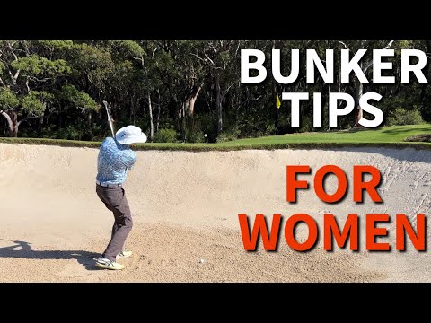 How To Play Bunker Shots - For Women in Golf