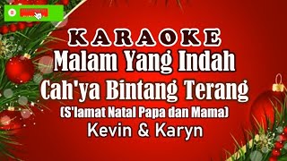 Download lagu Kevin & Karyn || Malam Yang Indah - Karaoke (Lagu Natal Sekolah Minggu) mp3