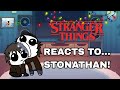 STRANGER THINGS REACT TO STONATHAN 2X SPEED REUPLOAD