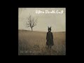 ULTRA DEATH CULT End Times Are Good Times EP FULL ALBUM 2025