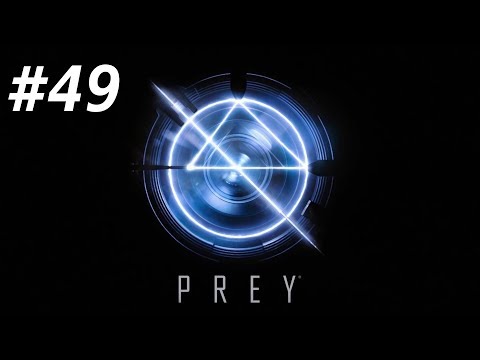 Let's Play Prey - #49 Die Korallenknoten scannen ~ endlich I German Deutsch Gameplay PC
