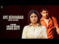 Emraan Hashmi KK Aye Bekhabar Zeher Movie Lofi Video Shamita Shetty