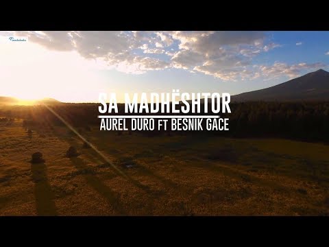 Sa Madhështor - Aurel Duro