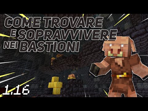 COME TROVARE E SOPRAVVIVERE NEI BASTIONI nella 1.16 - Minecraft ITA