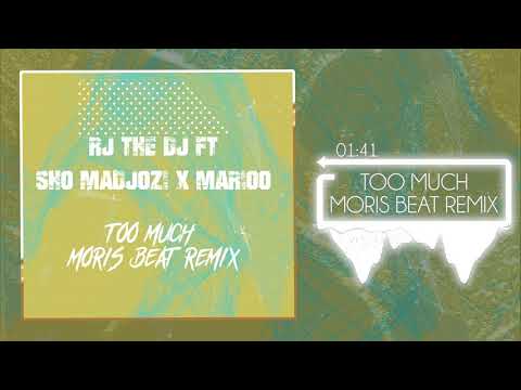 Rj The Dj Ft Sho Madjozi X Marioo - Too Much (Moris Beat Remix)