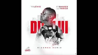Dis Lui - Ya Levis - Dj Snakes Ft Tarico Kizomba Remix Dis Lui - Ya Levis - Dj Snakes Ft Tarico Kizomba Remix