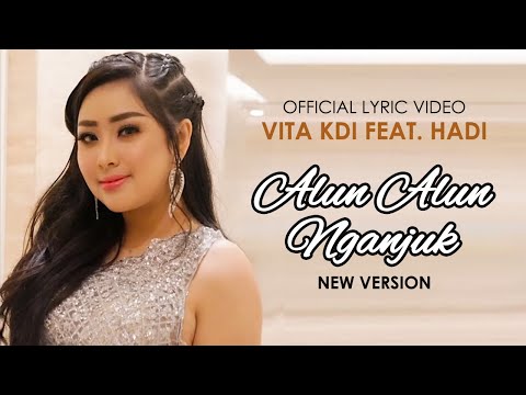 Vita KDI feat. Hadi - Alun Alun Nganjuk New Version (Official Lyric Video)