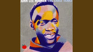 Music video thumbnail preview for I Want To Ramble by John Lee Hooker