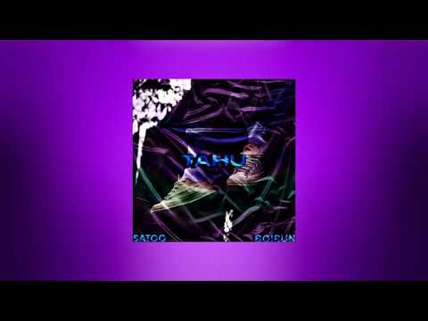 SATOO - TAHU FT. BOIRUN ( OFFICIAL AUDIO)