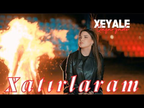 Xeyale Qafarzade - Xatırlaram 2025 ( Yeni Kilip )