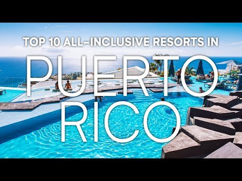 “Top Puerto Rico All-Inclusive Resorts 2023: Best Spots for Your Vacation”