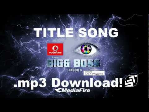 BIGG BOSS 6 Title Song .mp3 Mediafire Download (FULL)