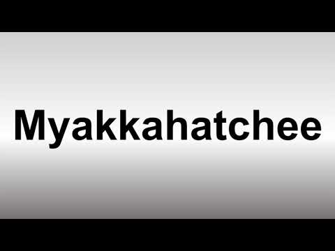 How to Pronounce Myakkahatchee