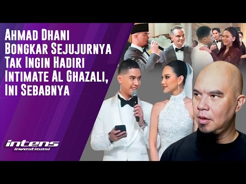 Ahmad Dhani Sejujurnya Tak Ingin hadiri Intimate Al Ghazali| Intens Investigasi | Eps 5378