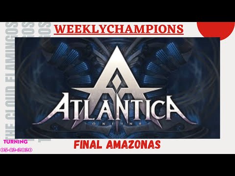 Atlantica Global || Tirendill VS CuongUK || Final WeeklyChampions Amazonas PM | 05-12-2020